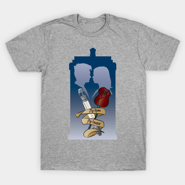 My Rose, My Doctor T-Shirt by TionneDawnstar